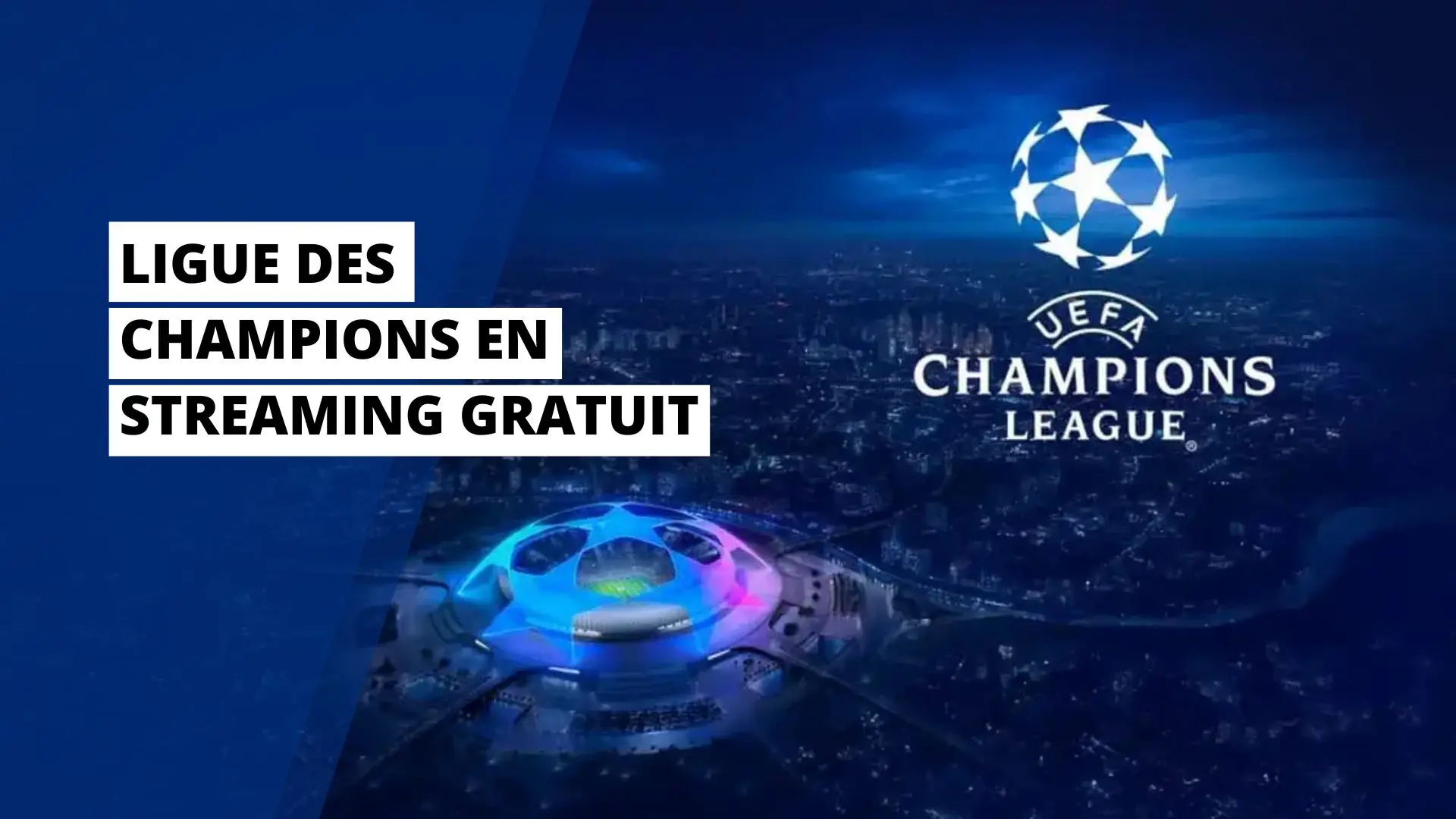 Ligue des champions en streaming gratuit